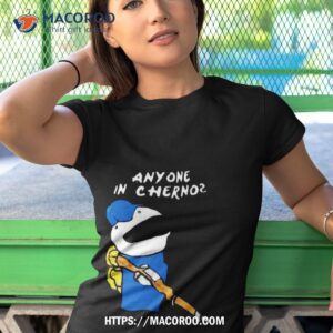 anyone in cherno shirt tshirt 1