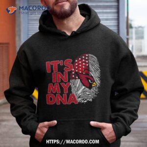 Arizona Cardinals Football 2023 It’s In My Dna Shirt