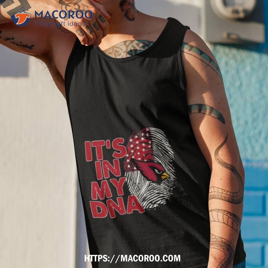Arizona Cardinals Football 2023 It’s In My Dna Shirt Arizona Cardinals Football 2023 It’s In My Dna Shirt