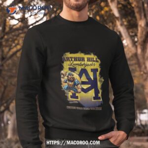 arthur hill lumberjacks nobody gets over the hill shirt sweatshirt