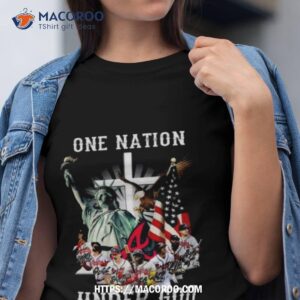 Atlanta Braves One Nation Under God Atlanta Braves Signatures 2023 Shirt