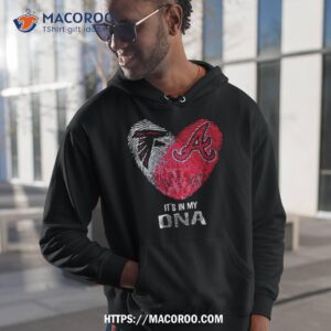 Atlanta Falcons And Atlanta Braves Heart It’s In My Dna 2023 Shirt