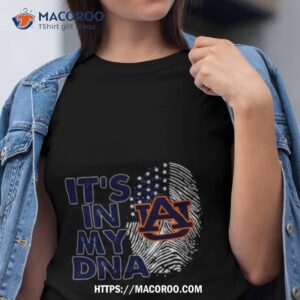 Auburn Tigers Football 2023 It’s In My Dna Shirt