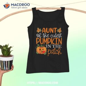 aunt of the cutest pumpkin in patch shirt halloween tank top