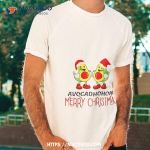 Avocadhohoho Merry Christmas Shirt