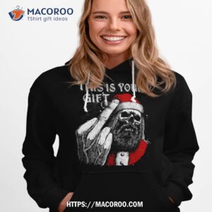 bad santa this is your gifshirt hoodie 1