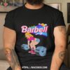 Barbell Barbie Gym Shirt