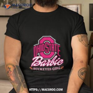 barbie ohio state buckeyes girl shirt tshirt