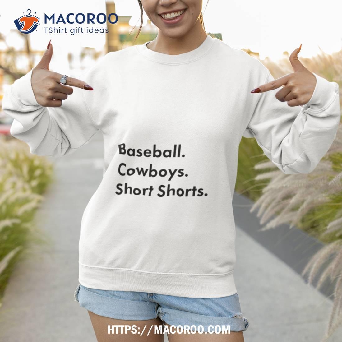 Baseball Cowboys Short Shorts Shirt Baseball Cowboys Short Shorts Shirt