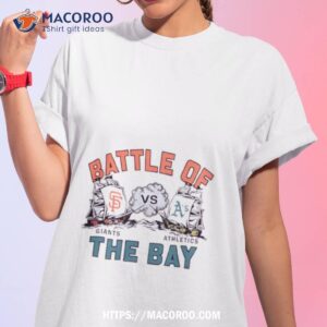 Battle Of The Bay San Francisco Giants Vs Oakland Athletics Shirt