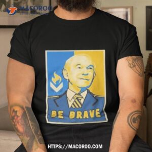 be brave 2023 shirt tshirt