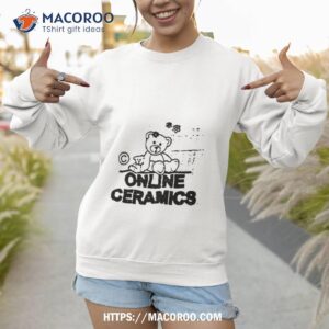 Bear Online Ceramic Shirt