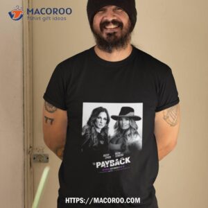 becky lynch vs trish stratus inside of a steel cage at wwe payback classic shirt tshirt 2