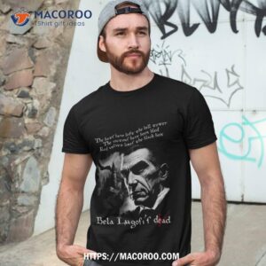Bela Lugosi’s Dead Shirt