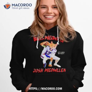 bills meowfia josh meowllen buffalo bills let s meow buffalo 2023 shirt hoodie 1