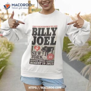 billy joel new york ny msg august 29 2023 poster shirt sweatshirt 1