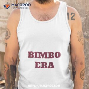 bimbo era shirt tank top