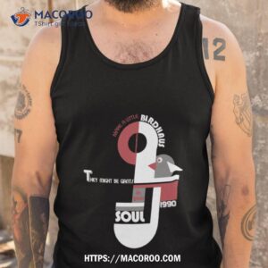 birdhaus in your soul shirt tank top