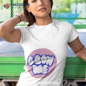blow me shirt tshirt 1