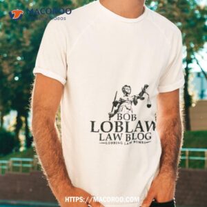 Bob Loblaw Law Blog Variant Shirt