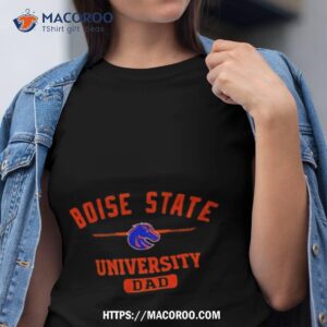 boise state university dad shirt tshirt