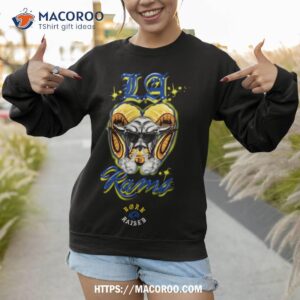 born x raised la rams rampage shirt sweatshirt