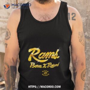 born x raised rams gold chrome shirt tank top