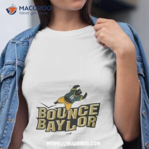 Bounce Baylor Beat Baylor White Out Game Day T Shirt