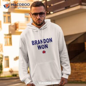 Brandon Won Shirt 1 brandon won shirt hoodie 2