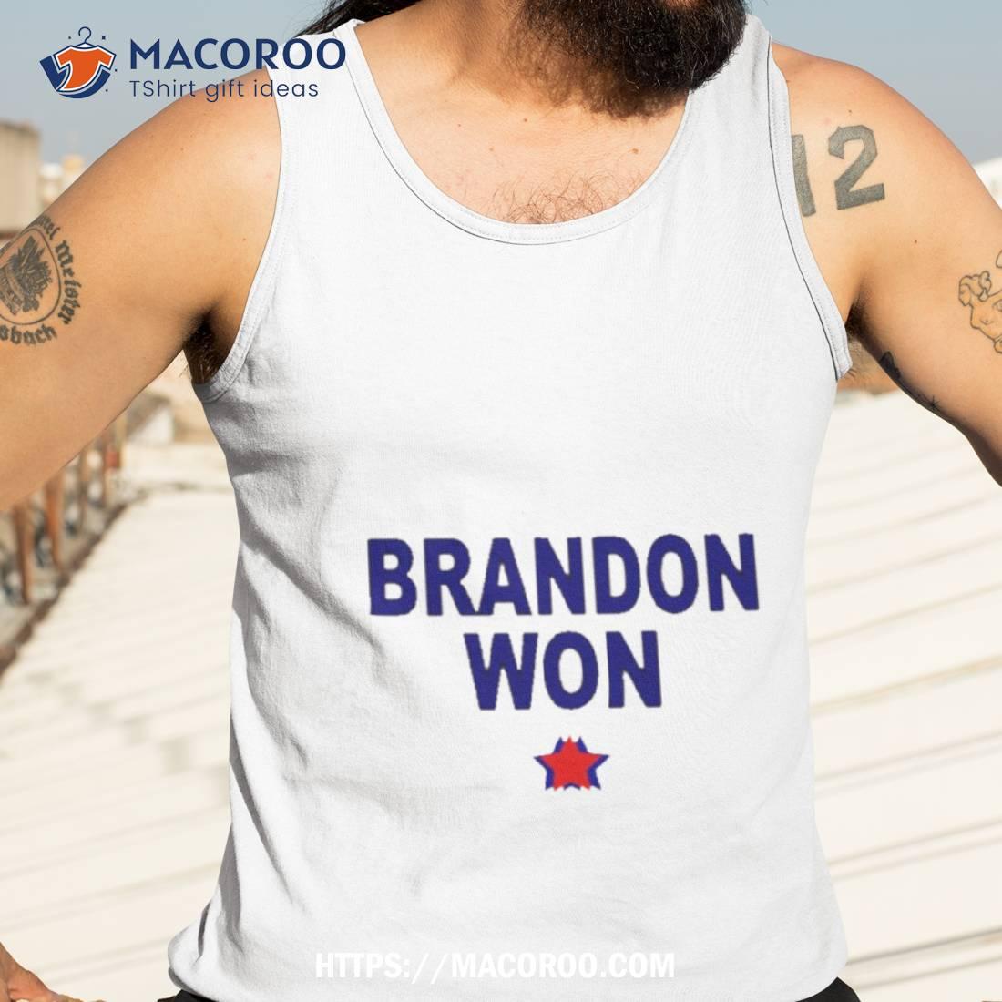 Brandon Won Shirt Brandon Won Shirt