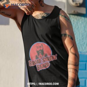 broad street beard shirt tank top 1