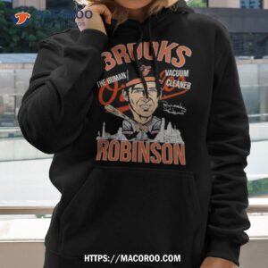 Brooks Robinson 1937 2023 The Human Vacuum Cleaner Signature Shirt