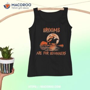 brooms are for beginners horses witch halloween shirt tank top