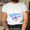 Buddha’s Buds Shirt