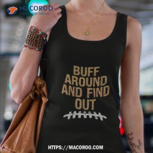 Buff Around And Find Out Colorado Football 2023 Shirt