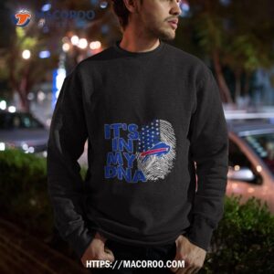 buffalo bills football 2023 it s in my dna shirt sweatshirt