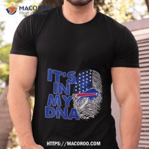 Buffalo Bills Football 2023 It’s In My Dna Shirt