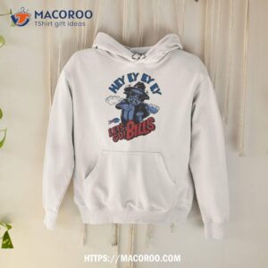 buffalo bills let s go bills shirt hoodie