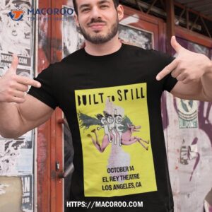 Built To Spill In Los Angeles At El Rey Theatre Oct 14 2023 T Shirt