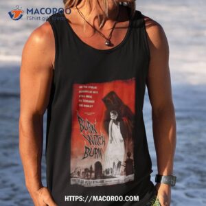 burn witch burn shirt tank top
