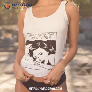 Busy Thinking About Girls Lesbian Shirt
