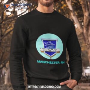 cadillac motel manchester shirt sweatshirt