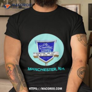 cadillac motel manchester shirt tshirt