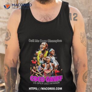 call me champion coco gauff us open 2023 winner signature shirt tank top