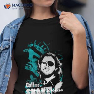 Call Me Snake Snake Plissken Shirt