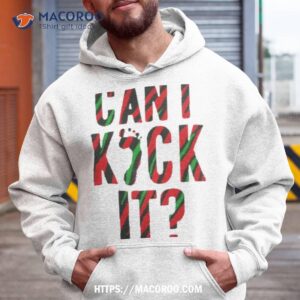Can I Kick Ishirt