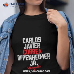 carlos javier corea oppenheimer jr minnesota shirt tshirt