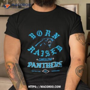 carolina panthers born x raised 2023 t shirt tshirt