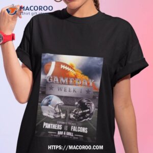 Carolina Panthers Vs Atlanta Falcons Gameday Week 1 September 7th 2023 Bar & Girl Shirt
