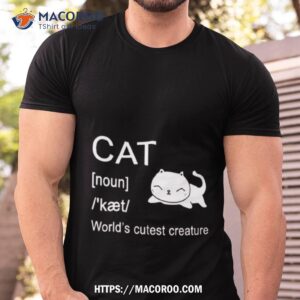 Cat Dictionary Definition Funny For Mom Dad Sister Boyfriend Girlfriend Shirt